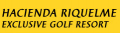 Hacienda Riquelme - Exclusive Golf Resort