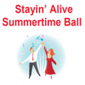 Stayin' Alive Summer Time Ball