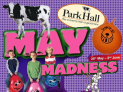 MAY MADNESS at Park Hall Farm