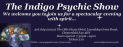 The Indigo Psychic Show