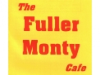 The Fuller Monty Cafe