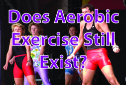 Does Aerobic Exercise Still Exist?