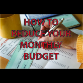 How to reduce your monthly budget.