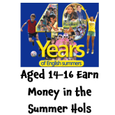 Are you aged 14-16, and want to earn Money in the Summer Holidays?