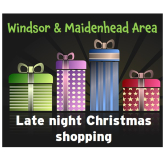 Christmas Late Night Shopping in Windsor, Eton & Maidenhead