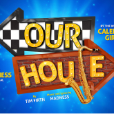 The Madness  Musical : Our House!  