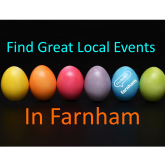 Your guide to things to do in Farnham – 30th March to 12th April
