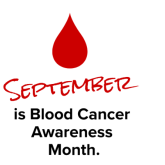 September is Blood Cancer Awareness Month 2019