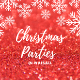 Christmas Parties in Walsall 2019