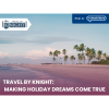 Travel by Knight: Making Holiday Dreams Come True