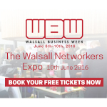 Walsall Business Week - The Walsall Networkers Expo - Friday 10th June 2016