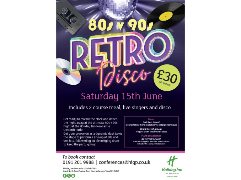 80's v 90's Retro Disco - Holiday Inn Newcastle Gosforth Park - Saturday 15th June 2024
