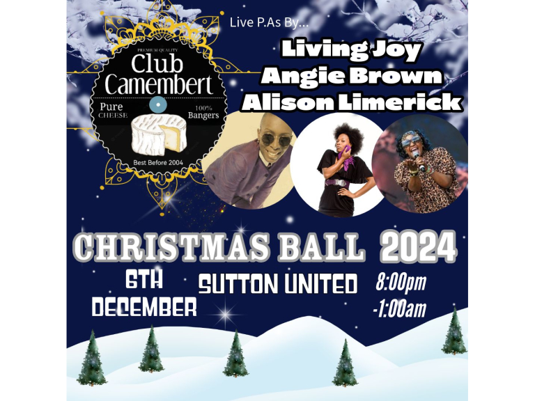 Camembert Christmas Party - Featuring * Angie Brown *Livin' Joy * Alison Limerick!!!