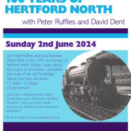 Walks Programme: 100 Years of Hertford North with Peter Ruffles and David Dent