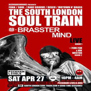 The South London Soul Train with Brasstermind (Live) + More