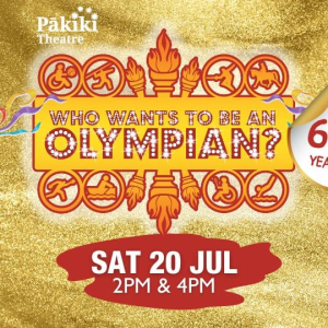 Who Wants to be an Olympian? – Pakiki Theatre