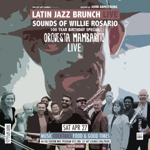 Latin Brunch Live Sounds Of Willie Rosario Special with Orquesta Mambarito (Live)