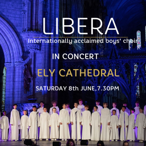 Libera in Concert at Ely Cathedral - June 2024