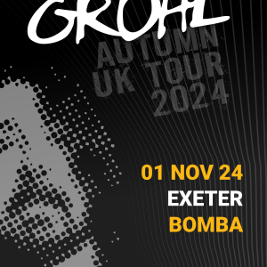 The Best Of Grohl - Bomba, Exeter