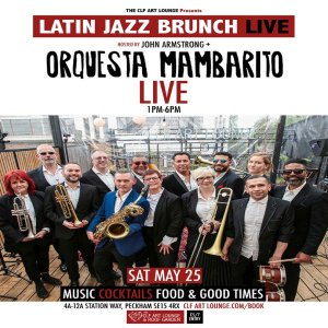 Latin Jazz Brunch Live with Orquesta Mambarito (Live) + DJ John Armstrong
