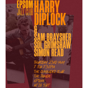 Epsom Jazz Club present an evening of #GypsyJazz Harry Diplock @EpsomJazzClub