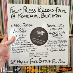 First Press Record Fair @ Komedia - 31st March