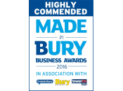 Highly Commended Made in Bury Business Awards 2016