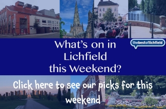 What's on in Lichfield this Weekend
