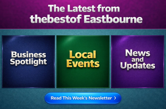 Latest updates from thebestof Eastbourne including local events, business spotlight, and news with link to read this week’s newsletter