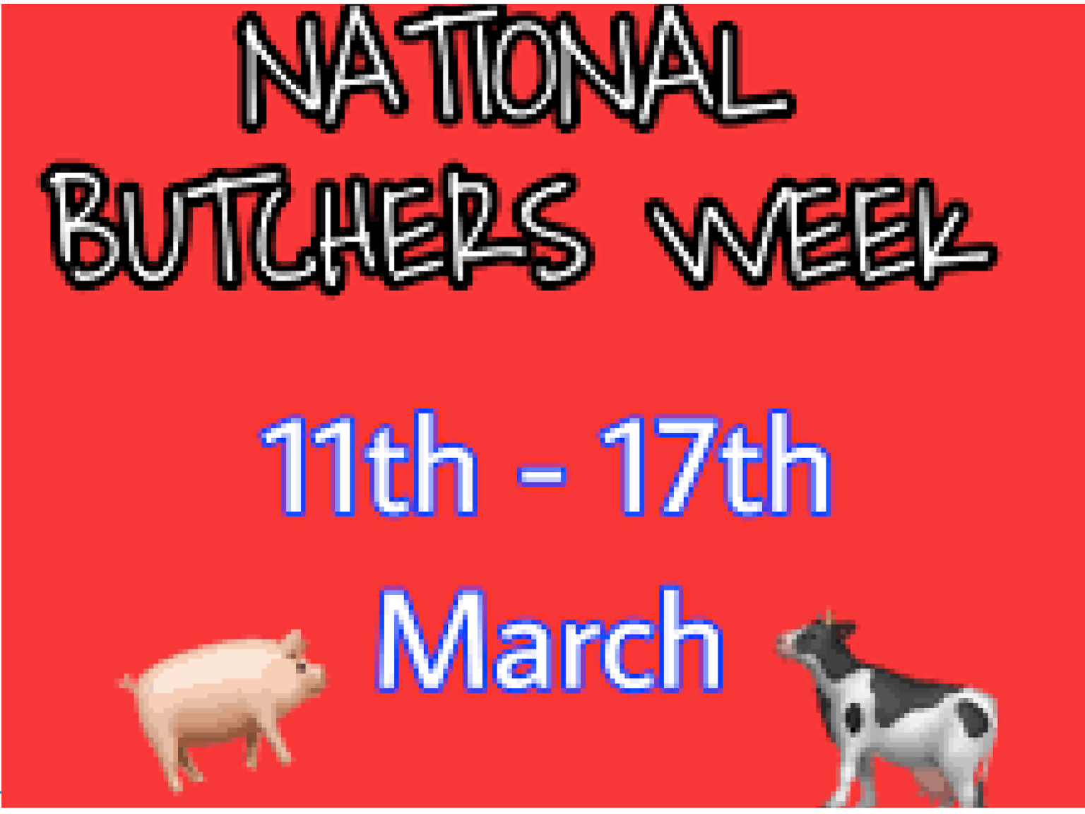National Butchers Week begins on Monday 11th March and continues to the