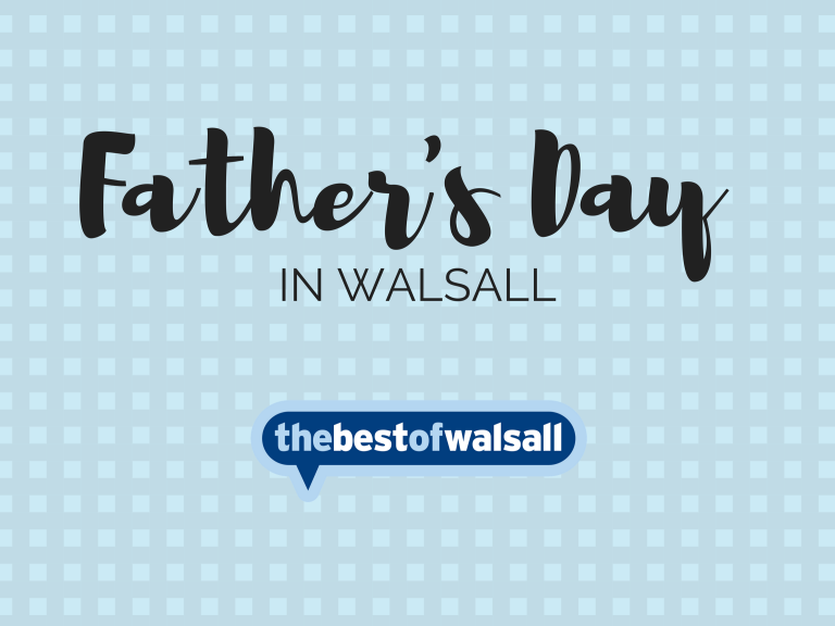 Father's Day in Walsall 2022