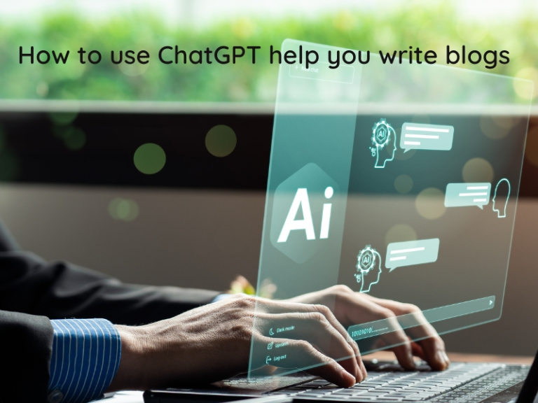 How to use ChatGPT help you write blog posts