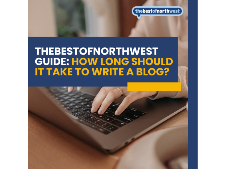 Thebestofnorthwest Guide: How Long Should It Take to Write a Blog?