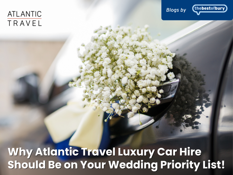 Why Atlantic Travel Luxury Car Hire Should Be on Your Wedding Priority List!