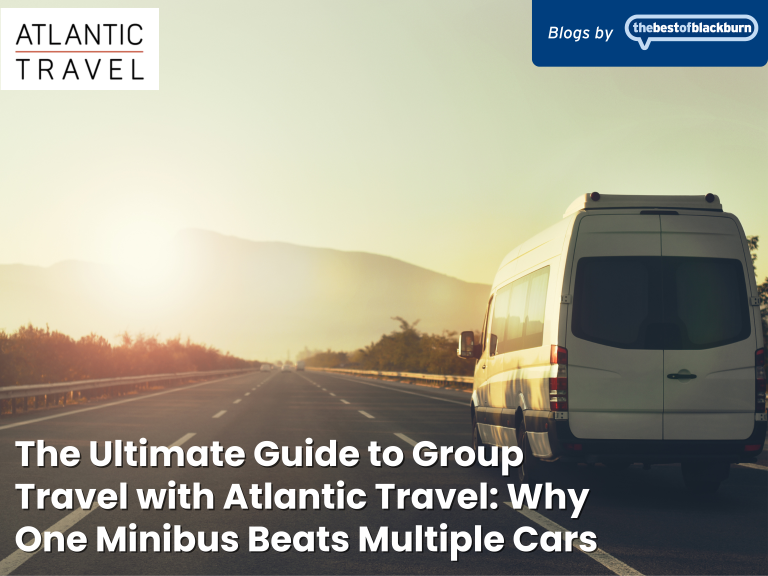 The Ultimate Guide to Group Travel with Atlantic Travel: Why One Minibus Beats Multiple Cars