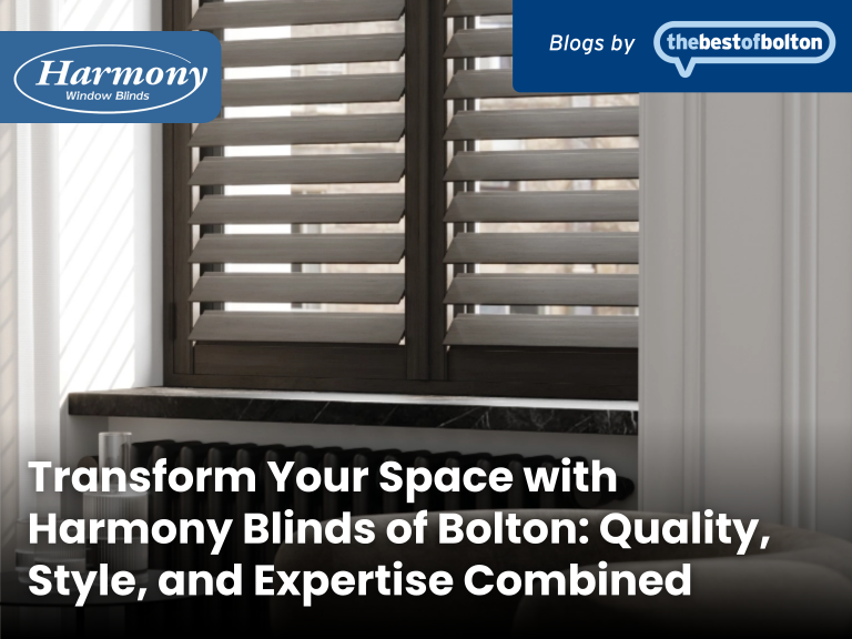 Transform Your Space with Harmony Blinds of Bolton: Quality, Style, and Expertise Combined