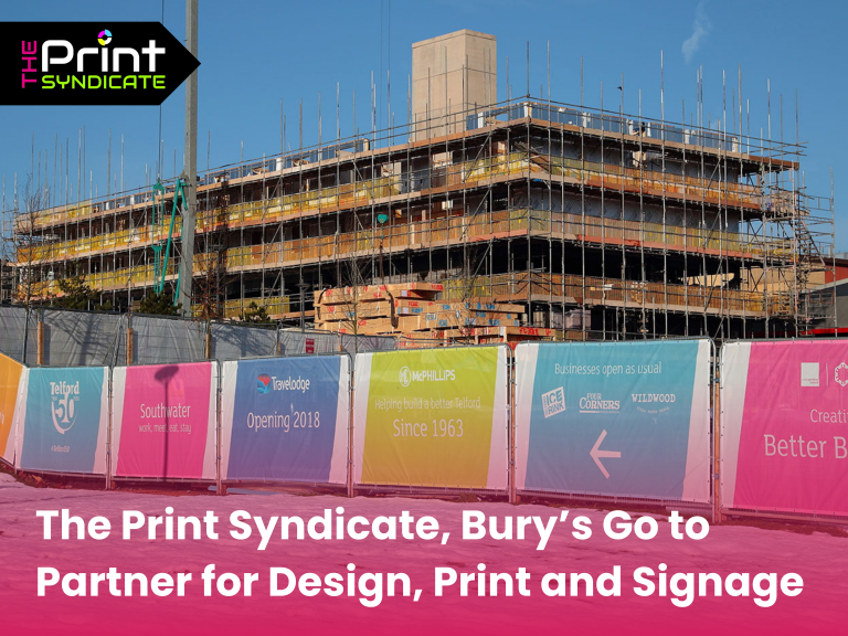 The Print Syndicate, Bury’s Go to Partner for Design, Print and Signage