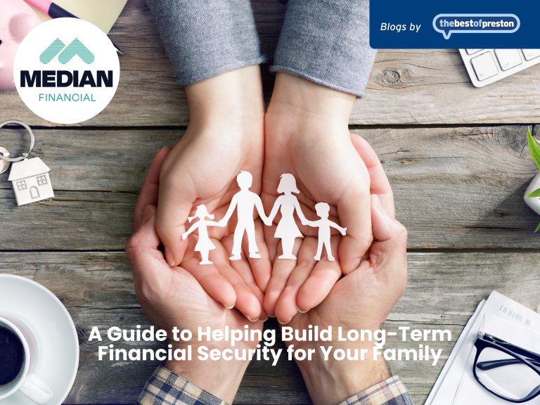A Guide to Helping Build Long-Term Financial Security for Your Family