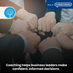 How Coaching Helps Business Leaders Make Better Decisions