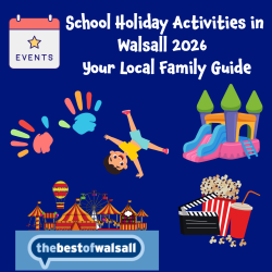 School Holiday Activities in Walsall 2026 | Your Local Family Guide