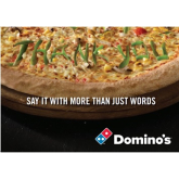 Domino's Pizza, Bolton, offers a unique way to say thank you.