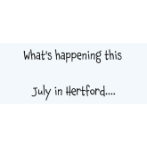 What's on in Hertford This July