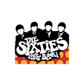 THE SIXTIES ARE BACK! EXHIBITION