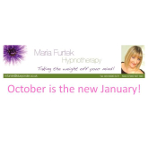 October is the new January! News from Maria Furtek @MFHypnotherapy
