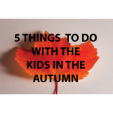 5 Things To Do With Kids This Autumn