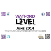 Watford LIVE! Is fast approaching, and 2014 promises to be bigger and better than ever!