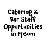 Catering & Bar staff opportunities in Epsom #epsomjobs