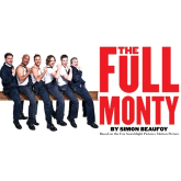 Full Monty Triumph at Milton Keynes Theatre