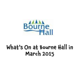 Bourne Hall in Ewell – what’s on in March @epsomewellbc #bournehall @teamepsomewell