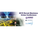 2015 Dorset Business Crime Conference 